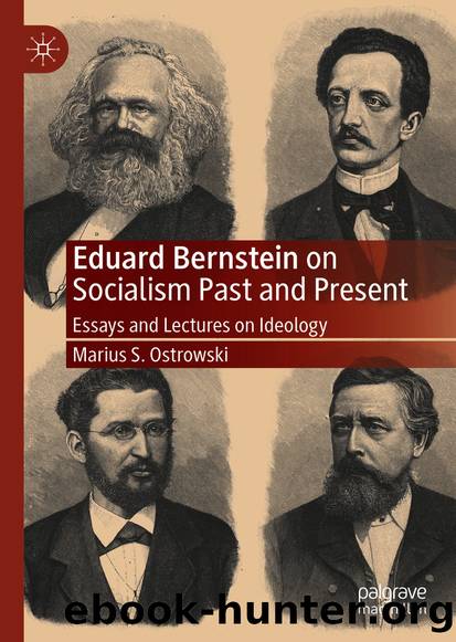 Eduard Bernstein on Socialism Past and Present by Marius S. Ostrowski