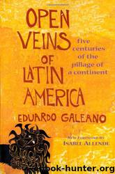 Eduardo Galeano by Open Veins of Latin America