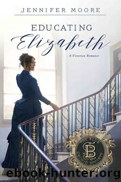 Educating Elizabeth (Blue Orchid Society, #4) by Jennifer Moore