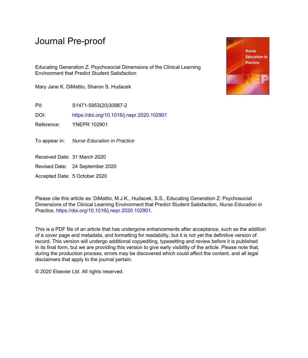 Educating Generation Z: Psychosocial Dimensions of the Clinical Learning Environment that Predict Student Satisfaction by Mary Jane K. DiMattio & Sharon S. Hudacek