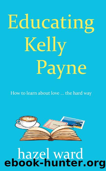 Educating Kelly Payne (The Netta Wilde Series Book 4) by Hazel Ward