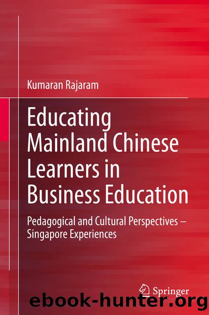 Educating Mainland Chinese Learners in Business Education by Kumaran Rajaram