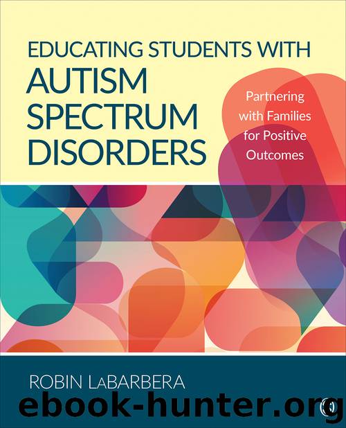Educating Students with Autism Spectrum Disorders by Robin LaBarbera