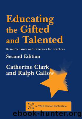 Educating the Gifted and Talented by Clark Catherine;Callow Ralph;