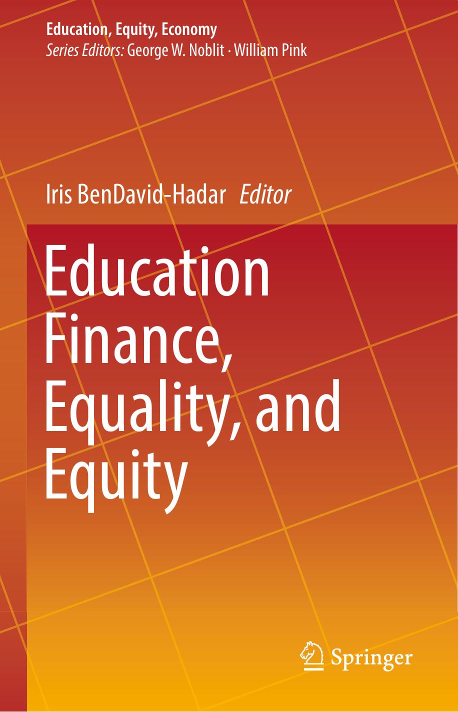 Education Finance, Equality, and Equity by Iris BenDavid-Hadar