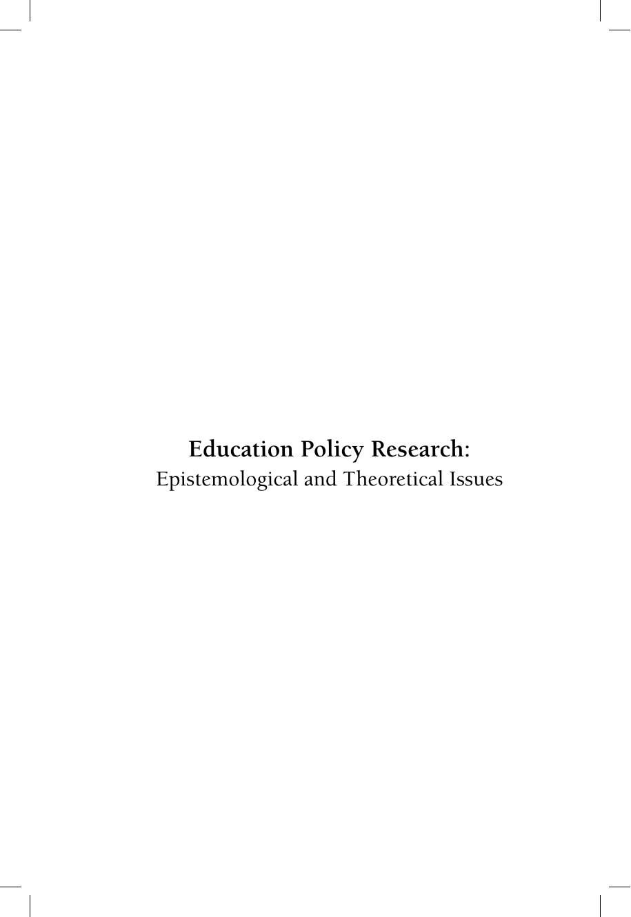 Education Policy Research: Epistemological and Theoretical Issues by Mainardes Jefferson & Stremel Silvana (eds.)