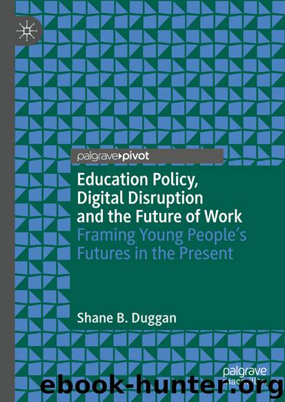 Education Policy, Digital Disruption and the Future of Work by Shane B. Duggan