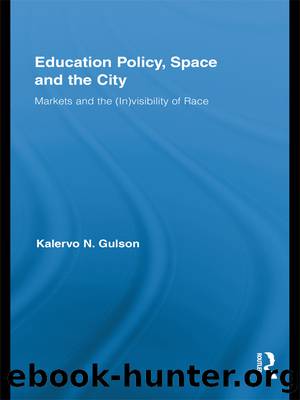 Education Policy, Space and the City by Gulson Kalervo N.;