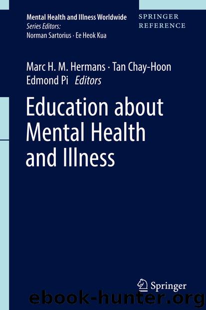 Education about Mental Health and Illness by Marc H. M. Hermans & Tan Chay-Hoon & Edmond Pi