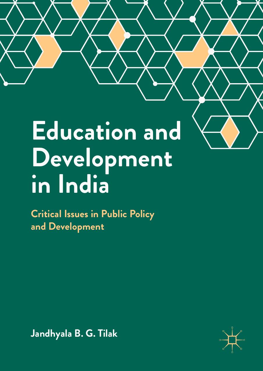 Education and Development in India: Critical Issues in Public Policy and Development by Jandhyala B.G. Tilak