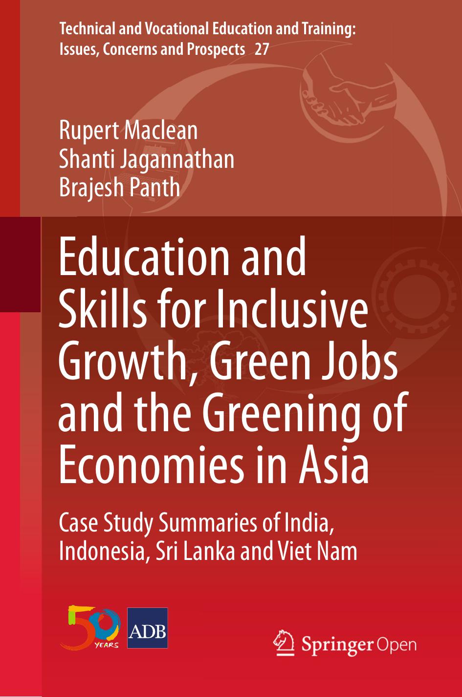 Education and Skills for Inclusive Growth, Green Jobs and the Greening of Economies in Asia by unknow