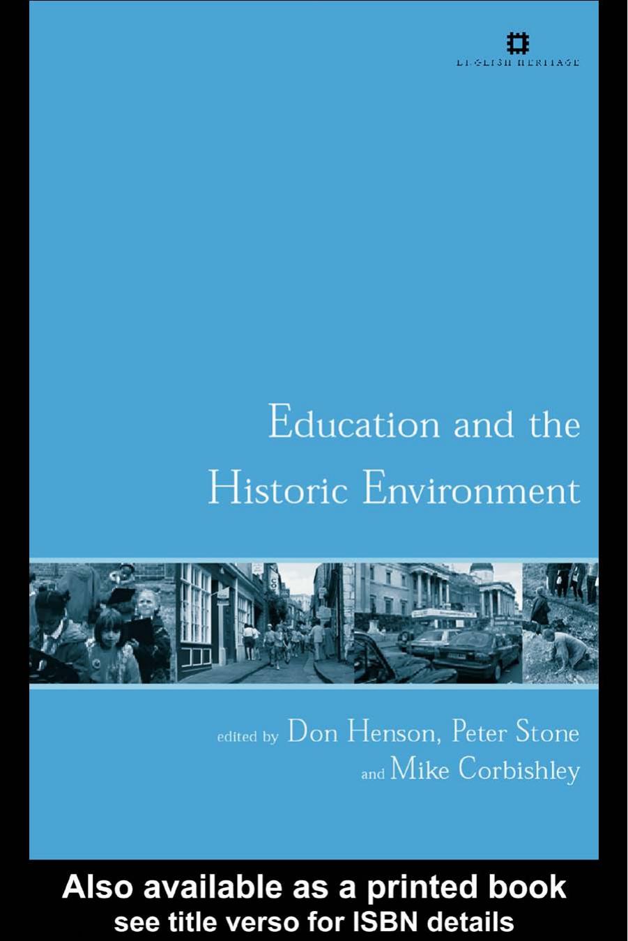 Education and the Historic Environment (Issues in Heritage Management) by Don Henson