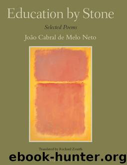 Education by Stone by Joao Cabral de Melo Neto