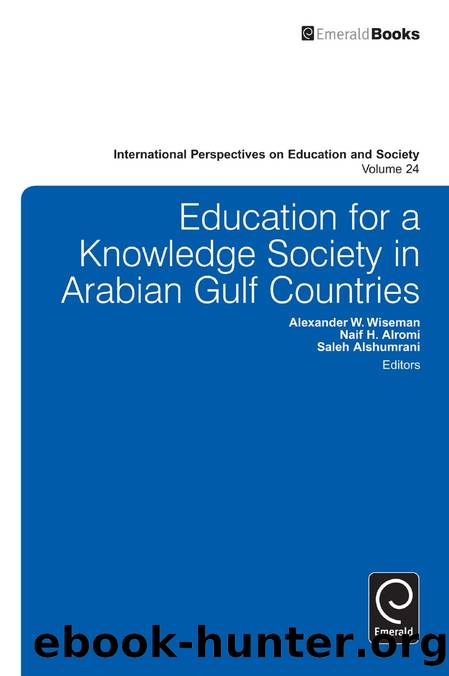 Education for a Knowledge Society in Arabian Gulf Countries by Alexander W. Wiseman; Naif H. Alromi; Saleh A. Alshumrani; Alexander W. Wiseman