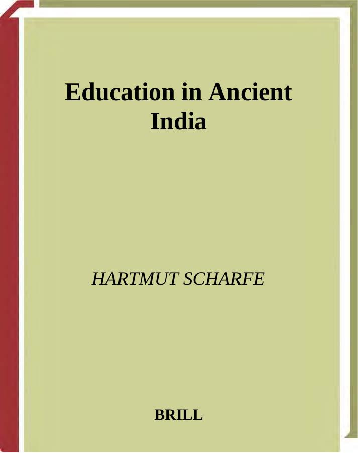 Education in Ancient India (Handbook of Oriental Studies Handbuch Der Orientalistik) (Handbook of Oriental Studies Handbuch Der Orientalistik) by Hartmut Scharfe
