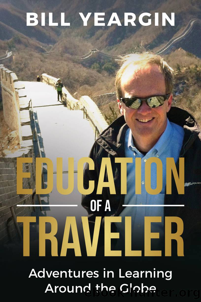 Education of a Traveler by Bill Yeargin