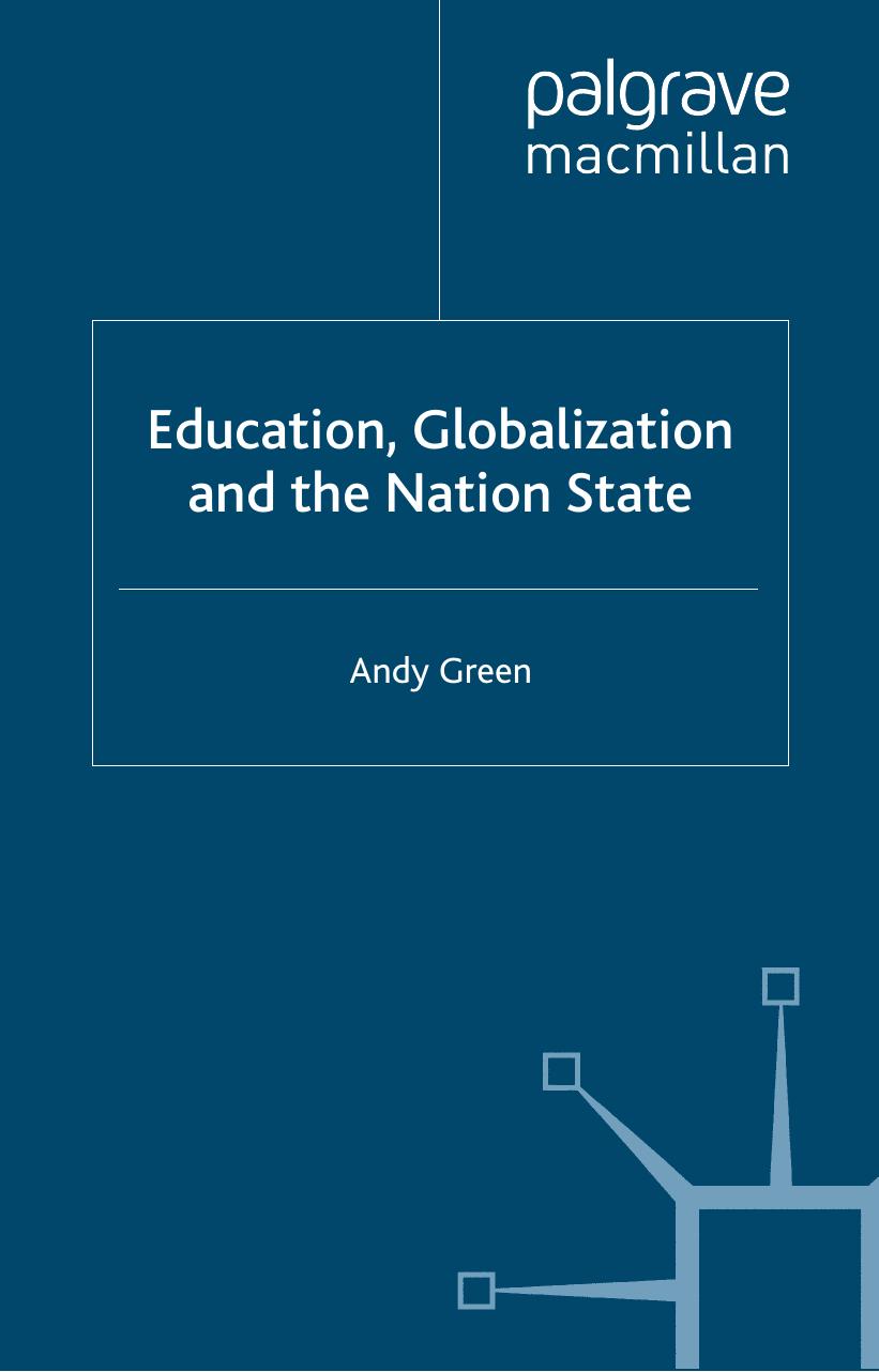 Education, Globalization, and the Nation State by Andy Green