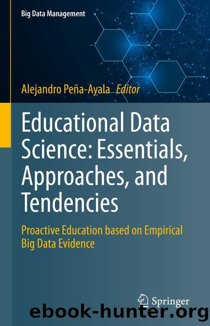Educational Data Science: Essentials, Approaches, and Tendencies by Unknown