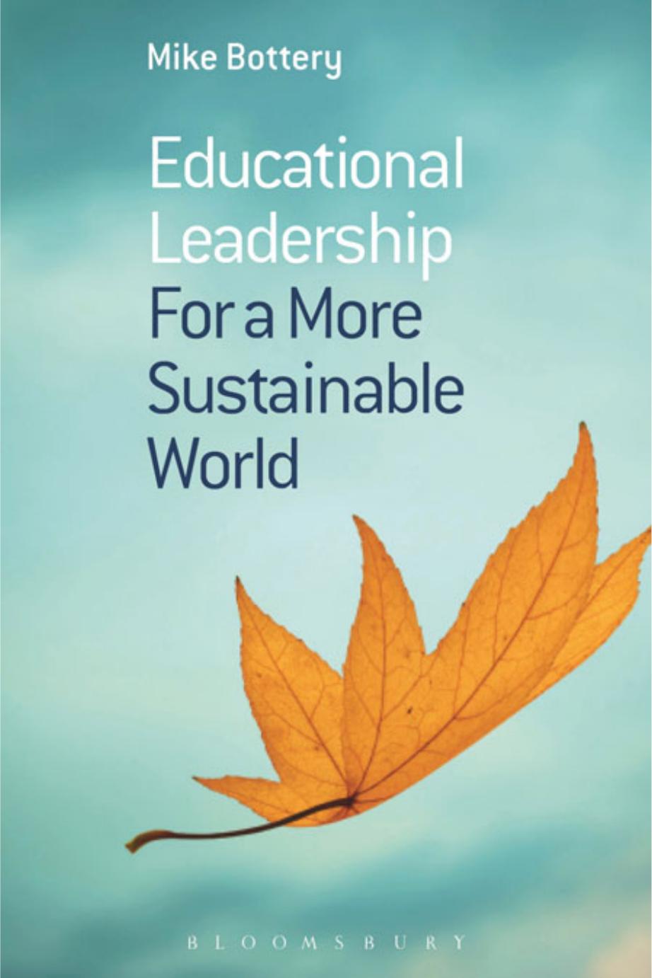 Educational Leadership for a More Sustainable World by Mike Bottery