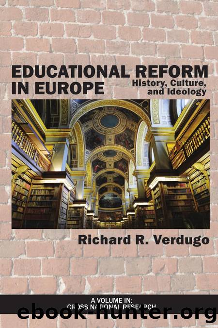 Educational Reform in Europe : History, Culture, and Ideology by Richard R. Verdugo