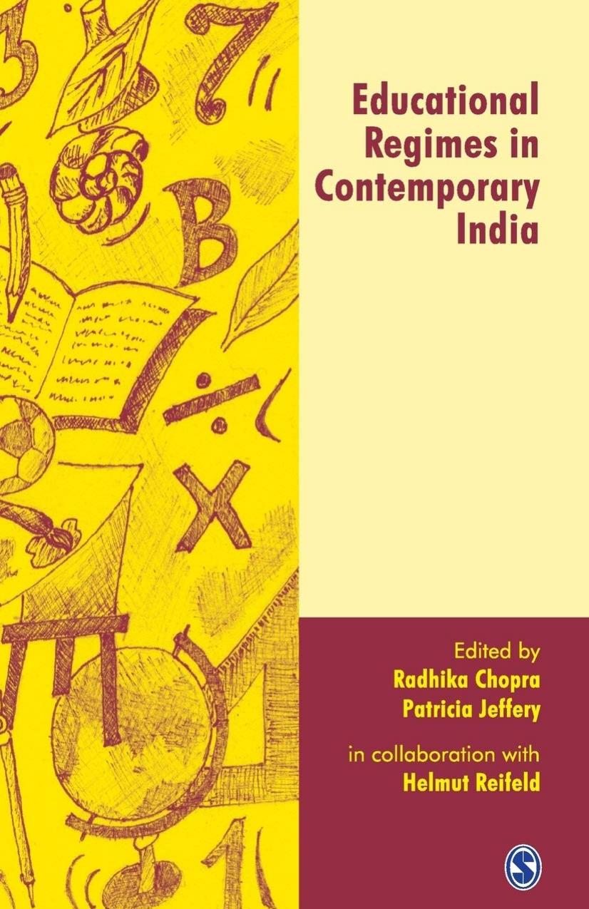 Educational Regimes in Contemporary India by Radhika Chopra (editor) Patricia Jeffery (editor) Helmut Reifeld (editor)