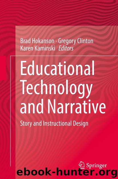 Educational Technology and Narrative by Brad Hokanson Gregory Clinton & Karen Kaminski