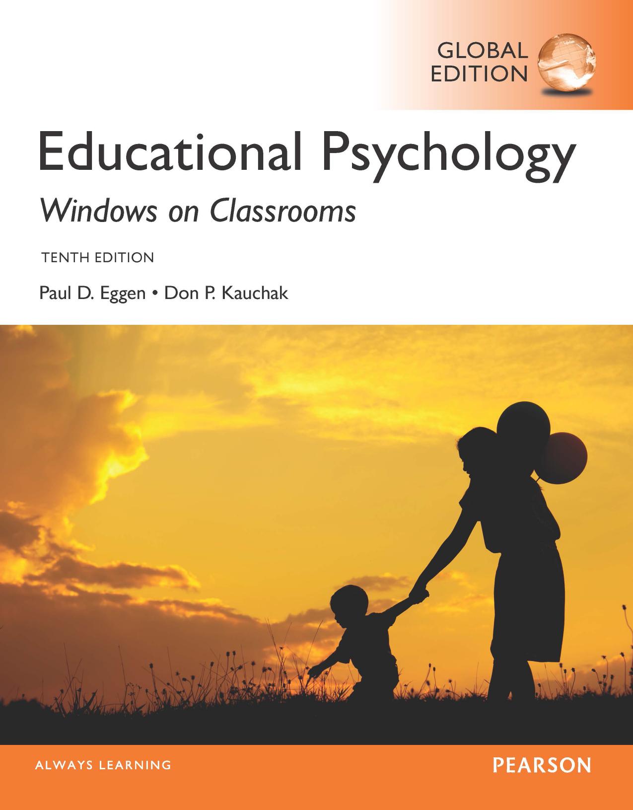 Educational psychology : windows on classrooms by Eggen Paul D.; Kauchak Donald P