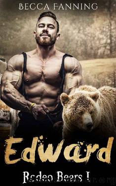 Edward (BBW Western Bear Shifter Romance) (Rodeo Bears Book 1) by Becca Fanning