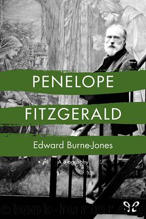 Edward Burne-Jones. A Biography by Penelope Fitzgerald