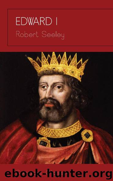 Edward I by Robert Seeley