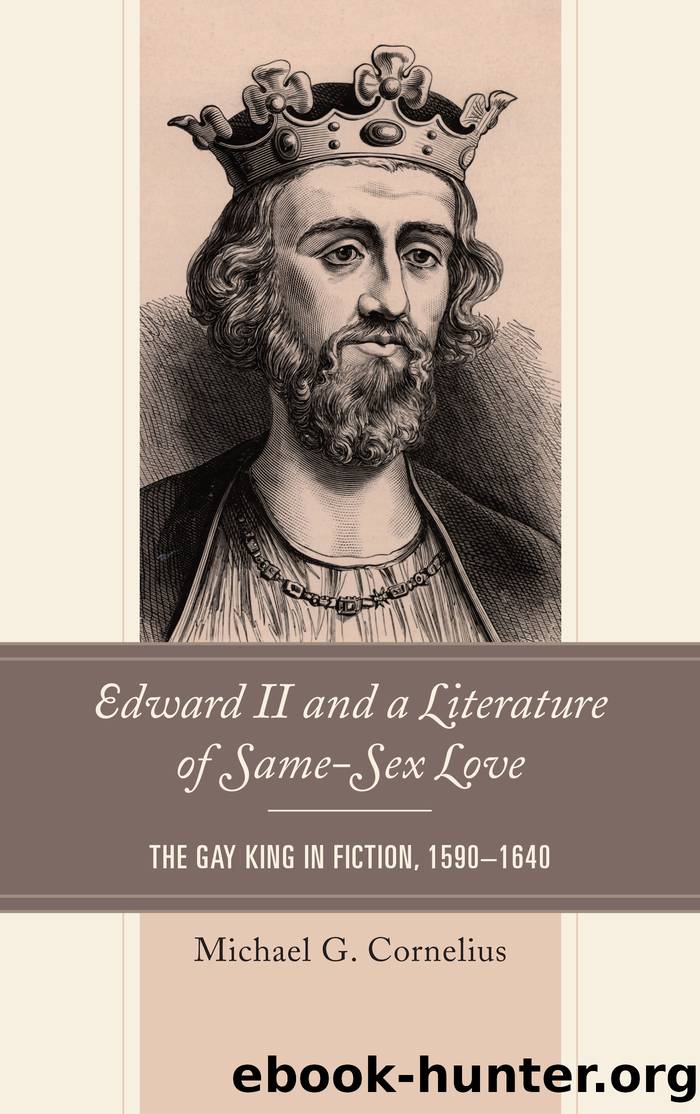 Edward II and a Literature of Same-Sex Love by Cornelius Michael G.;