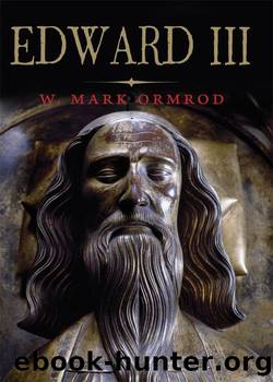 Edward III (The English Monarchs Series) by W Mark Ormrod