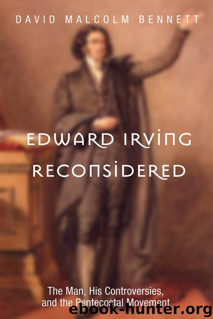 Edward Irving Reconsidered by Bennett David Malcolm
