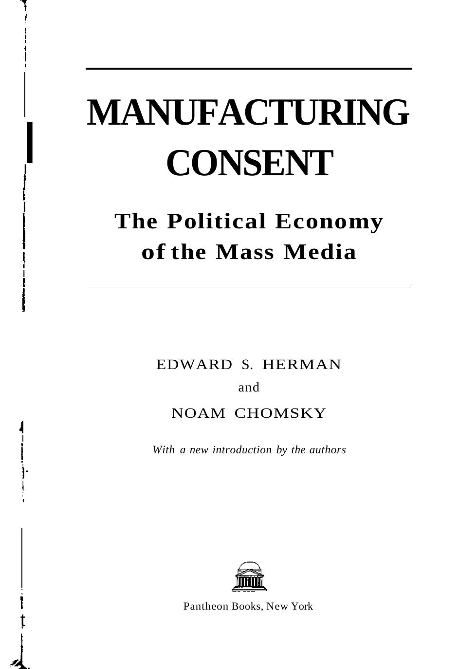 Edward S. Herman - Manufacturing Consent - The Political Economy of the Mass Media by pdf