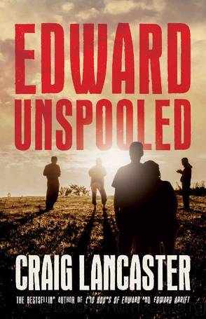 Edward Unspooled by Craig Lancaster