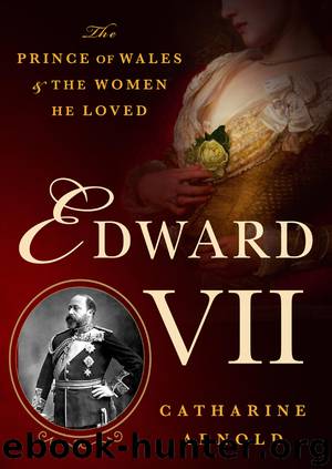 Edward VII by Catharine Arnold
