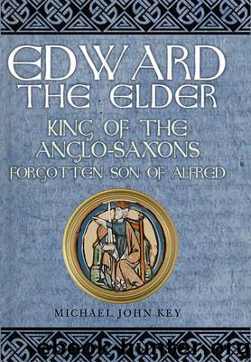 Edward the Elder by Michael John Key