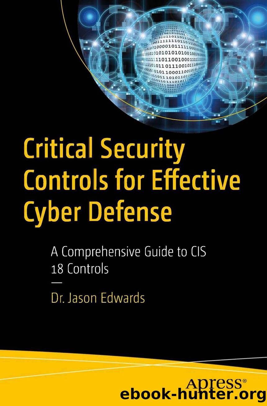 Edwards J. Critical Security Controls for Effective Cyber Defense...Guide...2024 by Unknown