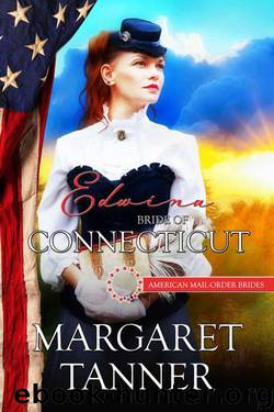 Edwina: Bride of Connecticut (American Mail-Order Brides 5) by Margaret Tanner