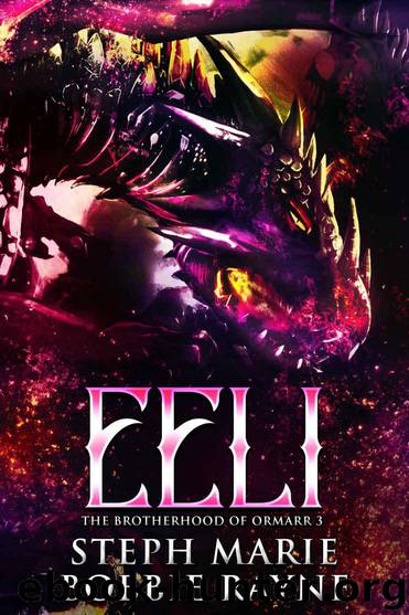 Eeli (The Brotherhood of Ormarr Book 3) by Bobbie Rayne & Steph Marie