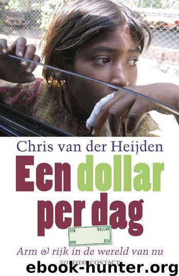 Een Dollar per Dag by Chris van der Heijden