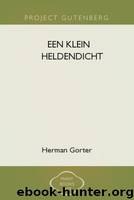 Een Klein Heldendicht by Gorter Herman