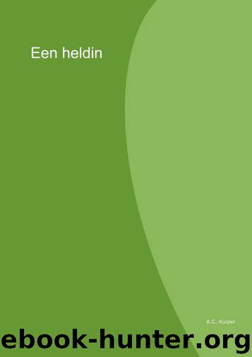 Een heldin by A.C. Kuiper