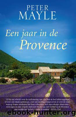 Een jaar in de Provence by Mayle Peter