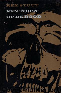 Een toost op de dood by Rex Stout
