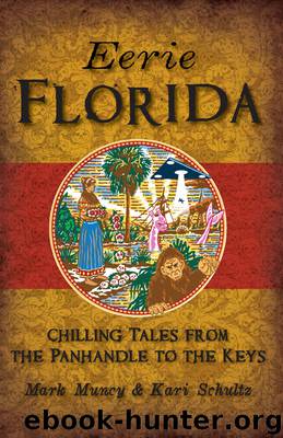 Eerie Florida by Mark Muncy & Kari Schultz