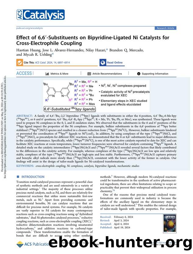 Effect of 6,6â²-Substituents on Bipyridine-Ligated Ni Catalysts for Cross-Electrophile Coupling by Haotian Huang Jose L. Alvarez-Hernandez Nilay Hazari Brandon Q. Mercado & Mycah R. Uehling