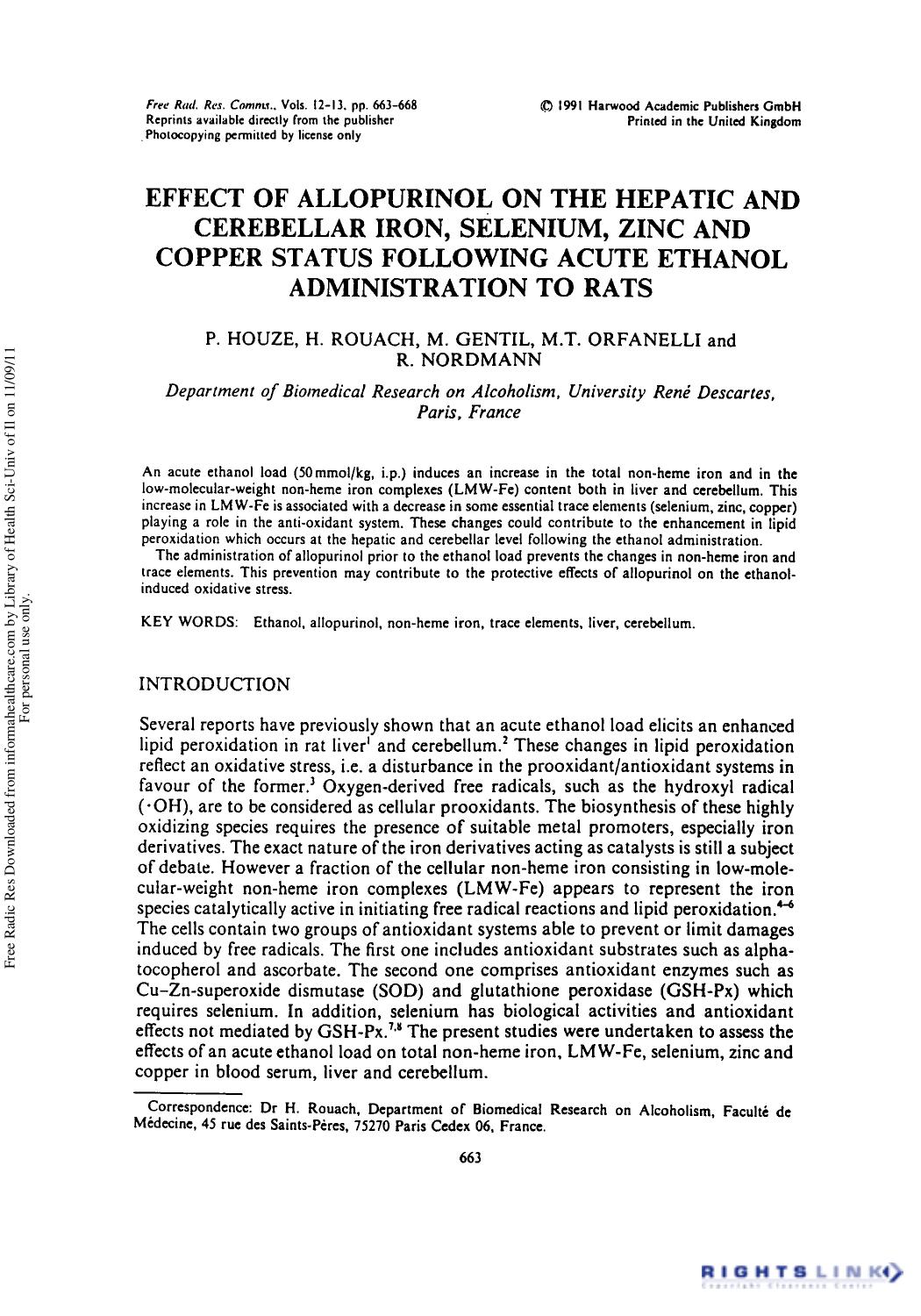 Effect of Allopurinol on the Hepatic and Cerebellar Iron, Selenium, Zinc and Copper Status Following Acute Ethanol Administration to Rats by P. Houze1 H. Rouach1† M. Gentil1 M. T. Orfanelli1 & R. Nordmann1