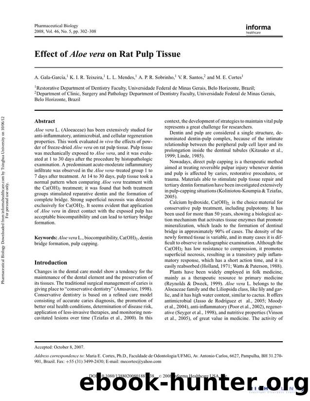 Effect of Aloe vera. on Rat Pulp Tissue by A. Gala-García K. I. R. Teixeira L. L. Mendes A. P. R. Sobrinho V. R. Santos & M. E. Cortes