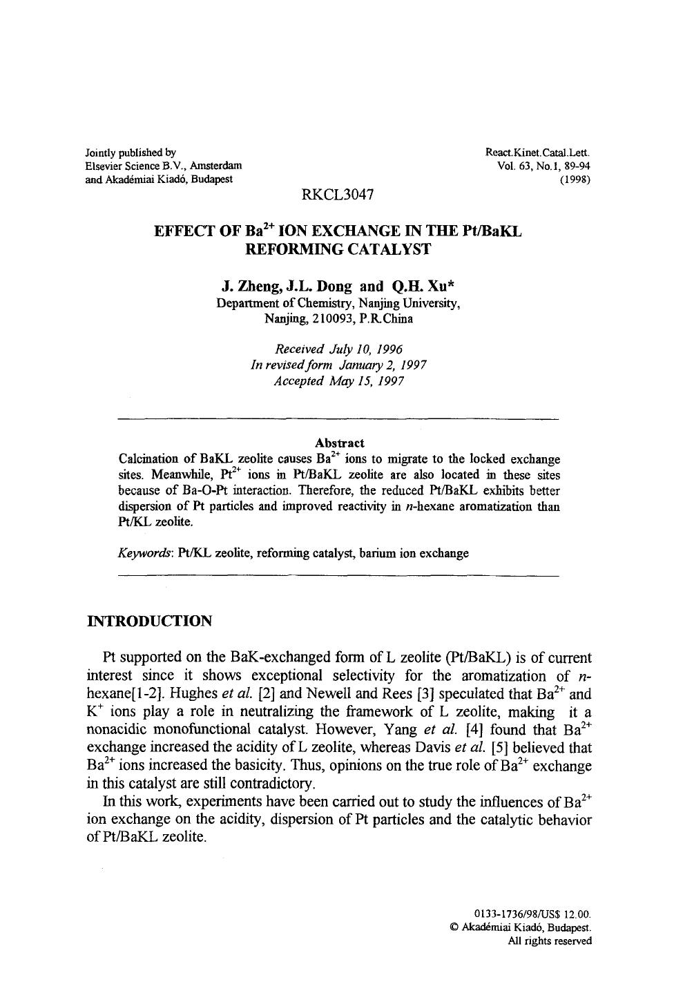 Effect of Ba <Superscript>2+ <Superscript> ion exchange in the PtBaKL reforming catalyst by Unknown